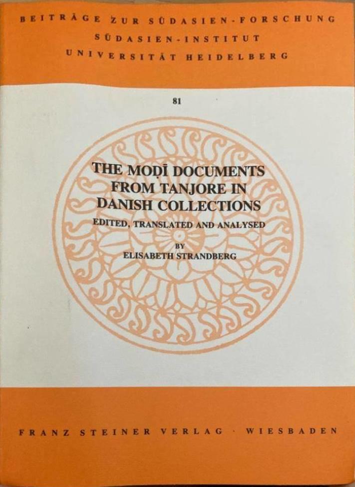 The Modi documents from Tanjore in Danish collections. Edited, translated and analyzed