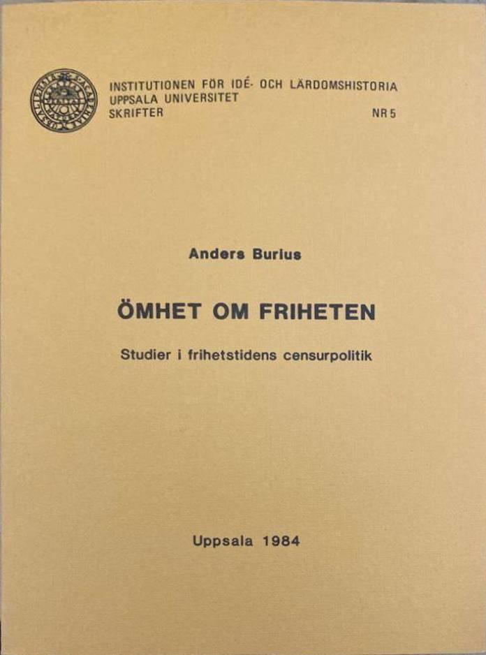Ömhet om friheten. Studier i frihetstidens censurpolitik