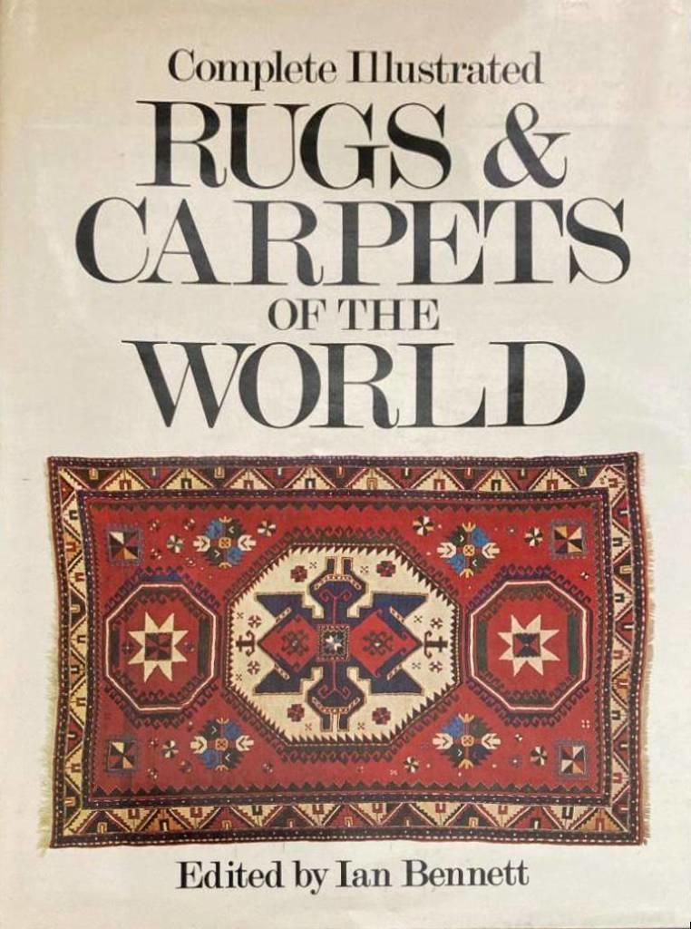 Complete Illustrated Rugs & Carpets of the World