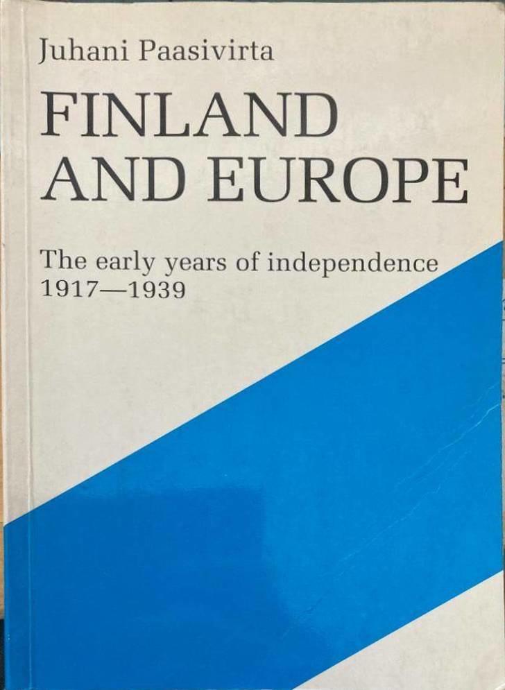 Finland and Europe. The early years of independence 1917-1939