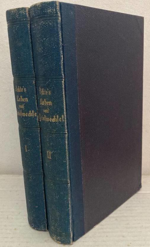 Johann Gottlieb Fichte's Leben und literarischer Briefwechsel I-II