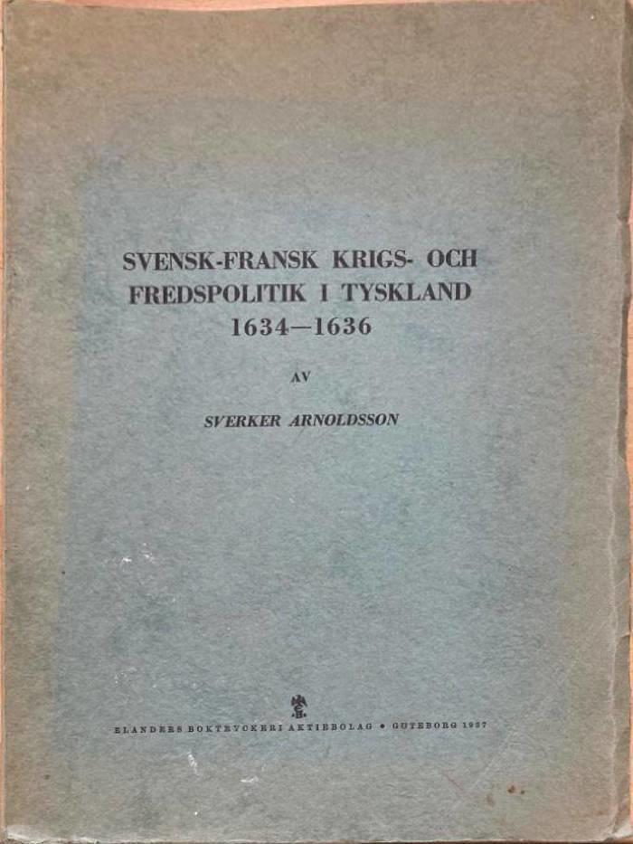 Svensk-fransk krigs- och fredspolitik i Tyskland 1634-1636