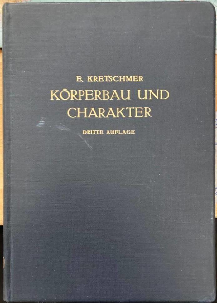 Körperbau Und Charakter. Untersuchungen Zum Konstitutions-Problem und Zur Lehre von Den Temperamenten