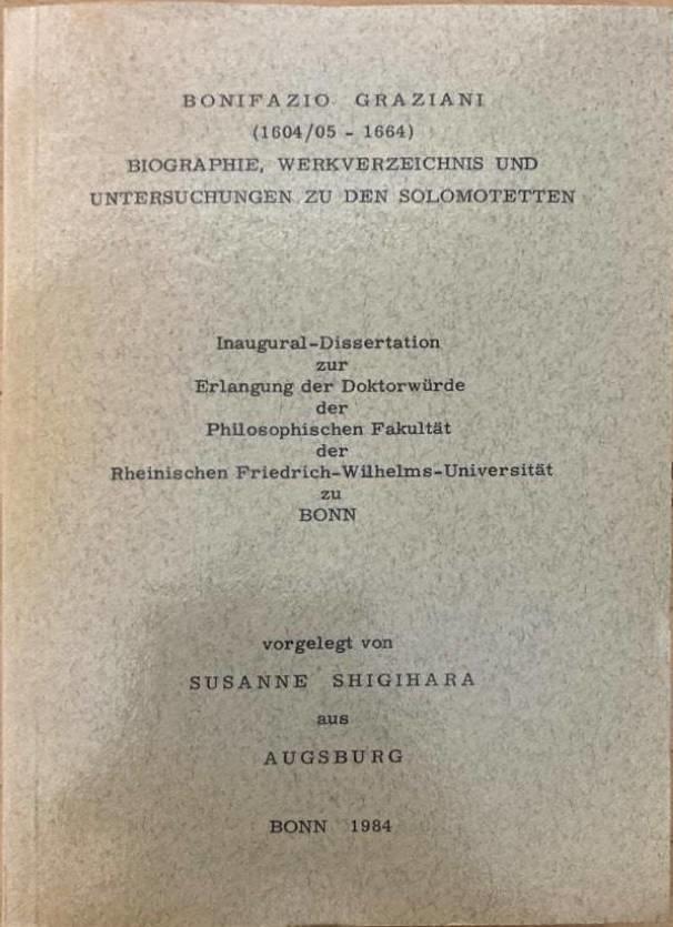 Bonifazio Graziani (1604/05 - 1664). Biographie, Werkverzeichnis und Untersuchungen zu den Solomotetten