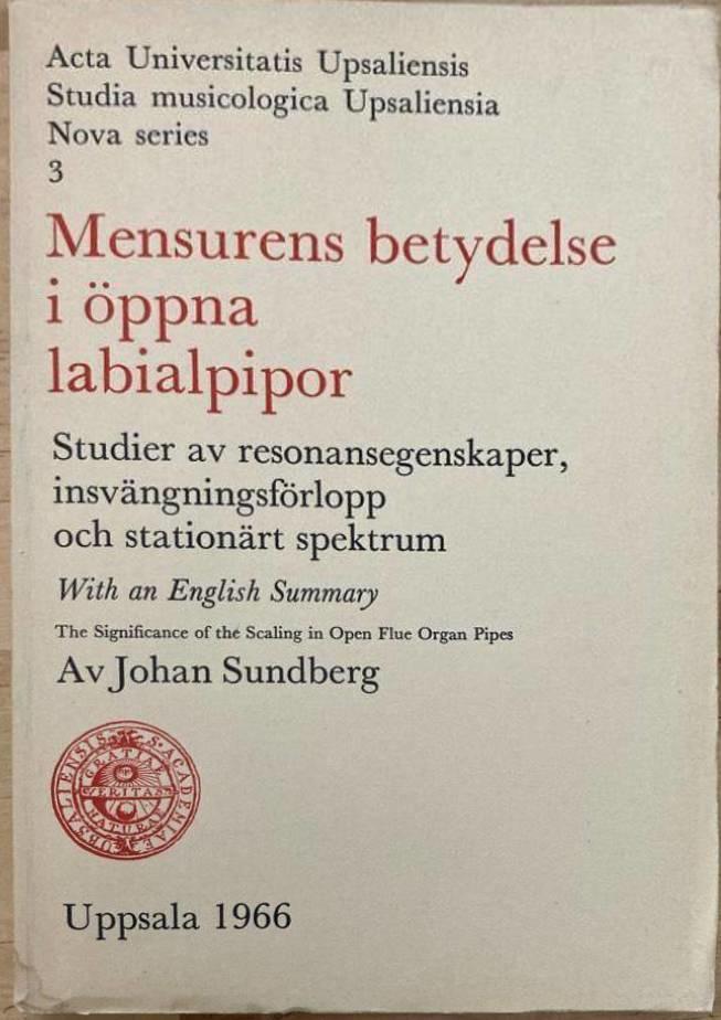 Mensurens betydelse i öppna labialpipor, studier av resonansegenskaper insvängningsförlopp och stationärt spektrum
