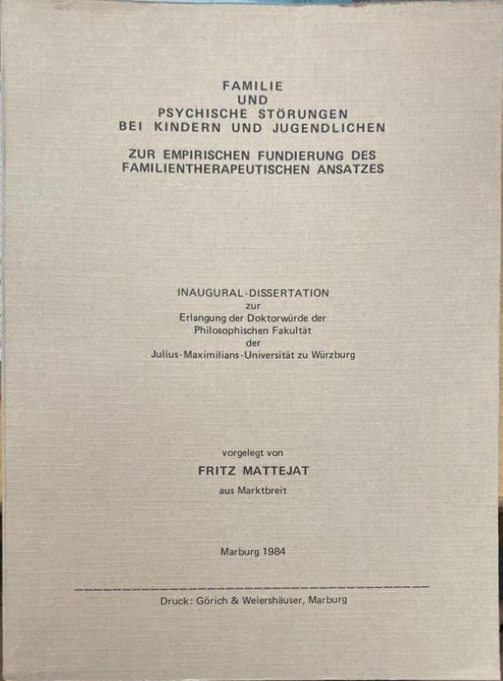 Familie und Psychische Störungen bei Kindern und Jugendlichen. Zur Empirischen Fundierung des Familientherapeutischen Annsatzes