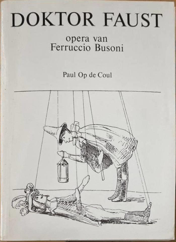 Doktor Faust. Opera van Ferruccio Busoni
