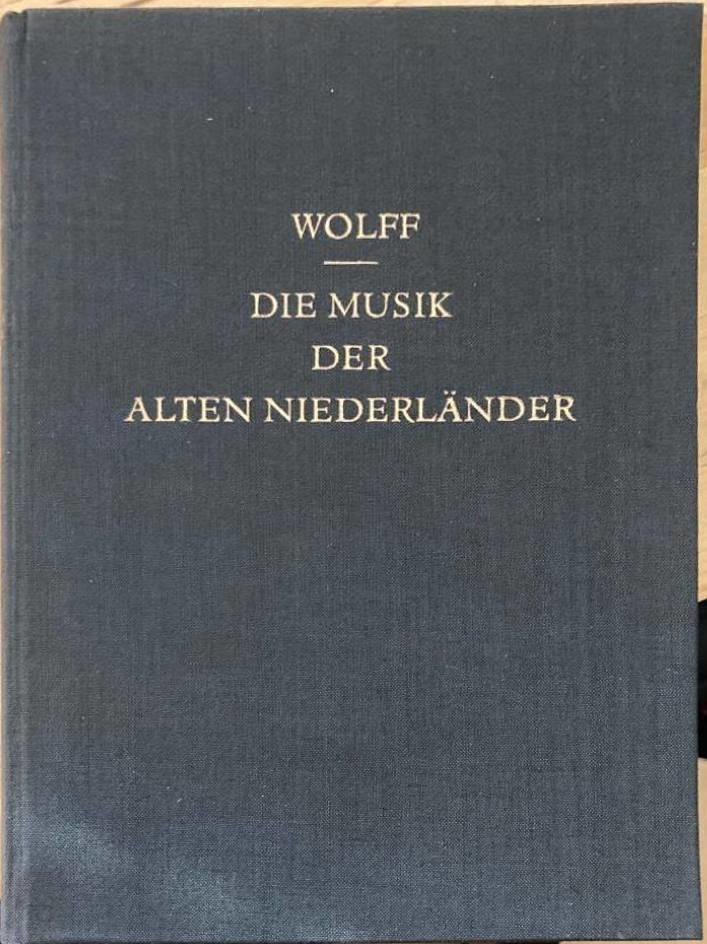 Die Musik Der Alten Niederländer (15 und 16 Jahrhundert)