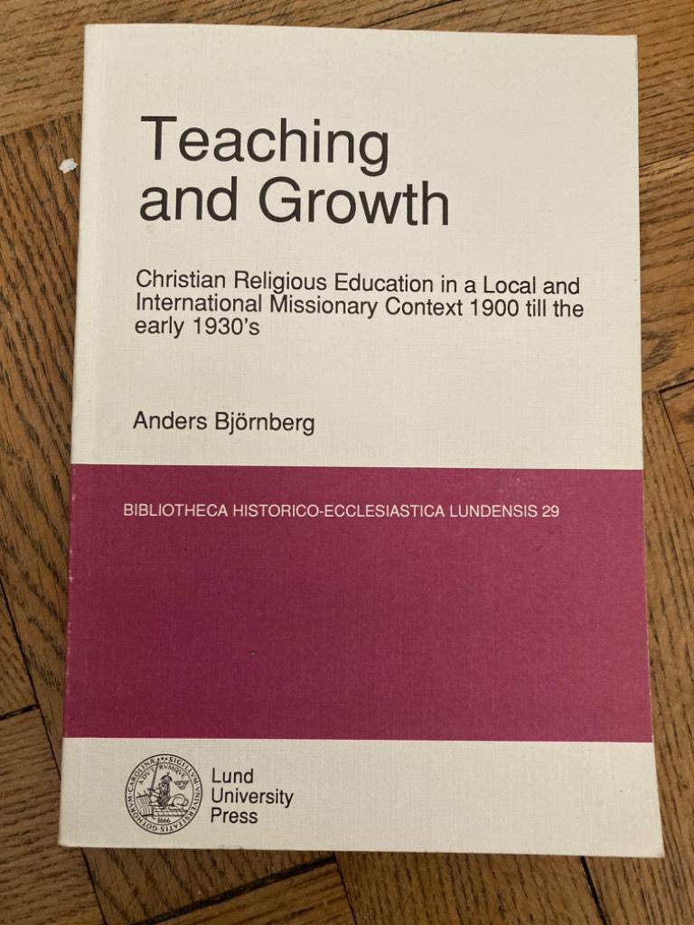 Teaching and growth. Christian religious education in a local and international missionary context 1900 till the early 1930's