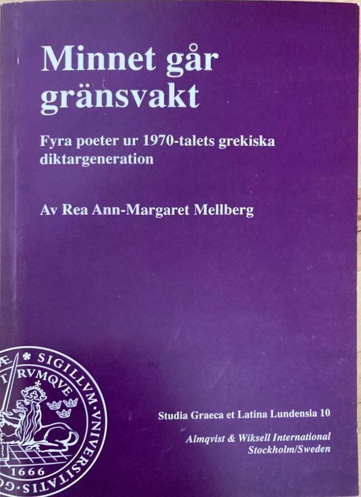 Minnet går gränsvakt. Fyra poeter ur 1970-talets grekiska diktargeneration