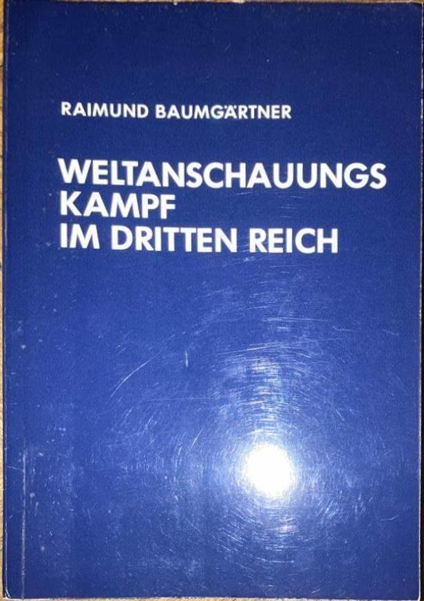 Weltanschauungskampf im Dritten Reich. Die Auseinandersetzung der Kirchen mit Alfred Rosenberg