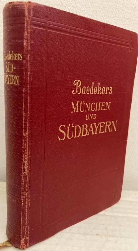 München und Südbayern. Oberbayern. Allgaü. Innsbruck. Stadt Salzburg. Handbuch für reisende
