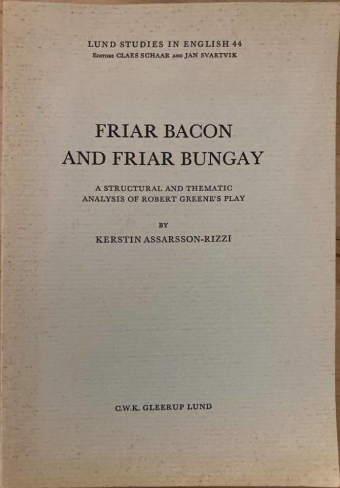 Friar Bacon and Friar Bungay. A Structural and Thematic analysis of Robert Greene's Play