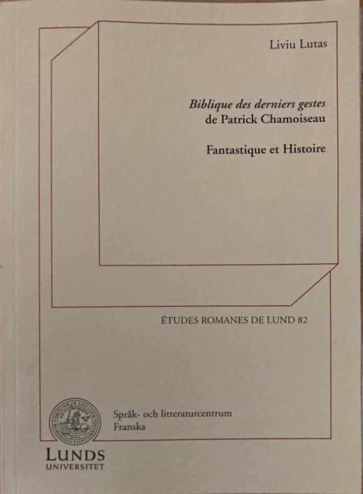 Biblique des derniers gestes de Patrick Chamoiseau. Fantastique et Histoire