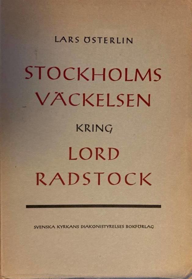 Stockholmsväckelsen kring lord Radstock. En kyrkohistorisk undersökning