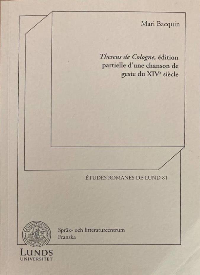 Theseus de Cologne, édition partielle d'une chanson de geste du XIVe siècle
