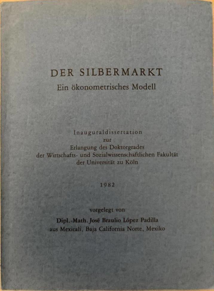 Der Silbermarkt. Ein ökonometrisches Modell
