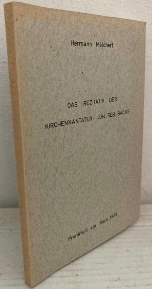 Das Rezitativ der Kirchenkantaten Joh. Seb. Bachs