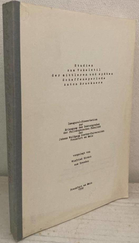 Studien zum Vokalstil der mittleren und späten Schaffensperiode Anton Bruckners