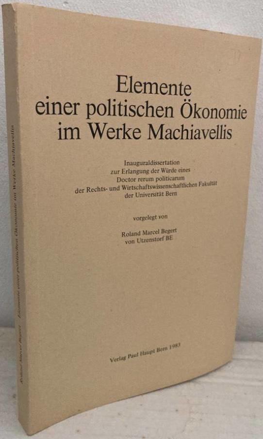 Elemente einer politischen Ökonomie im Werke Machiavellis