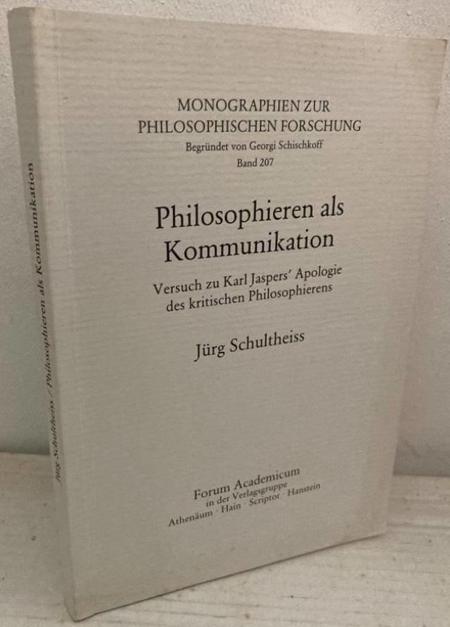 Philosophieren als Kommunikation. Versuch zu Karl Jaspers' Apologie des kritischen Philosophierens