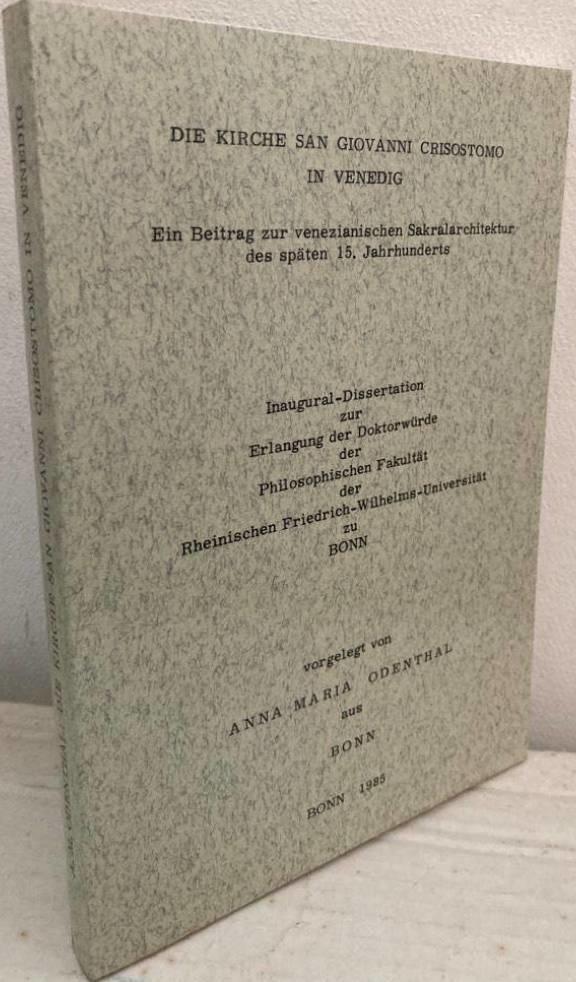 Die Kirche San Giovanni Crisostomo in Venedig. Ein Beitrag zur venezianischen Sakralarchitektur des späten 15. Jahrhunderts