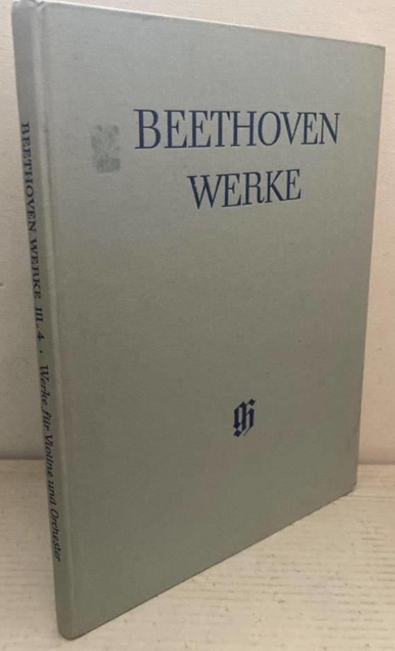 Werke. Abteilung III. Band 4. Werke für Violine und Orchester