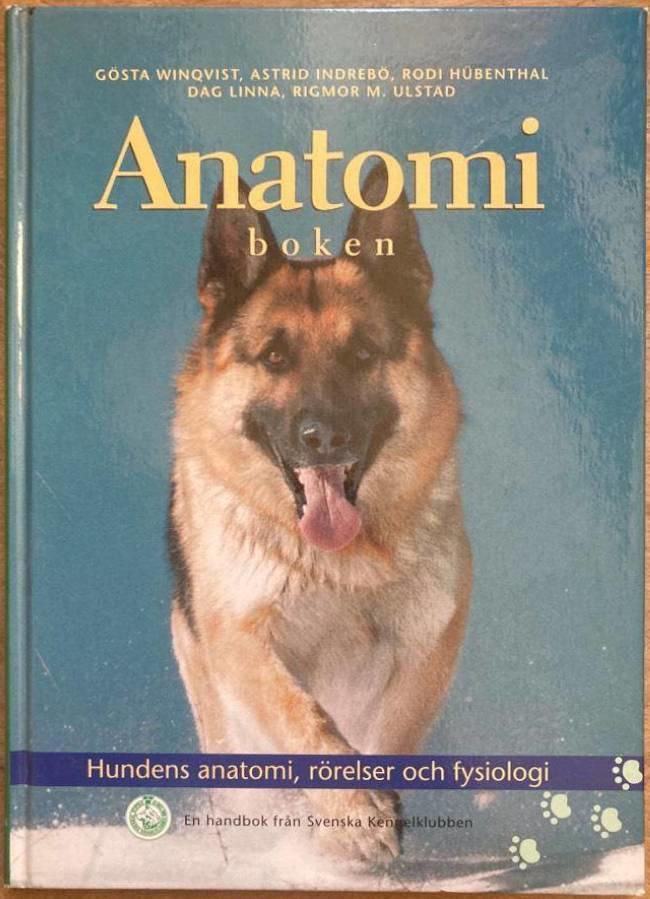 Anatomiboken. Hundens anatomi, rörelser och fysiologi. En handbok från Svenska Kennelklubben