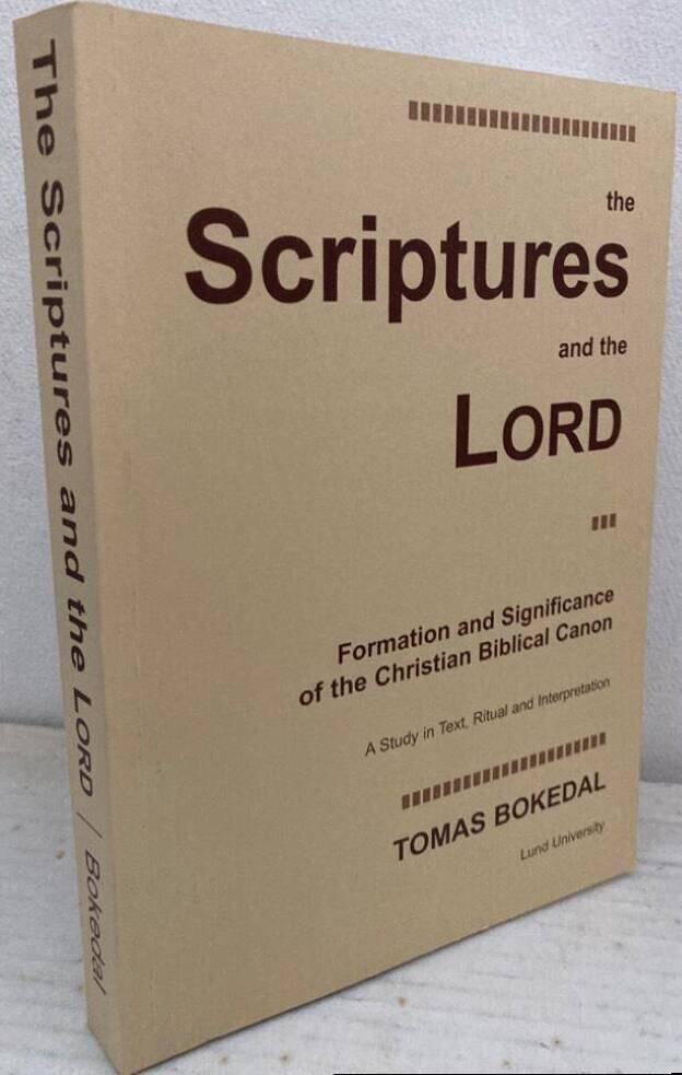 The Scriptures and the Lord. Formation and significance of the Christian biblical canon. A study in text, ritual and interpretation