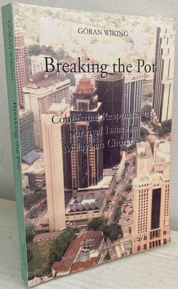 Breaking the pot. Contextual responses to survival issues in Malaysian churches