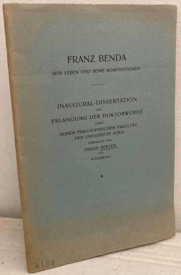 Franz Benda. Sein Leben und seine Kompositionen