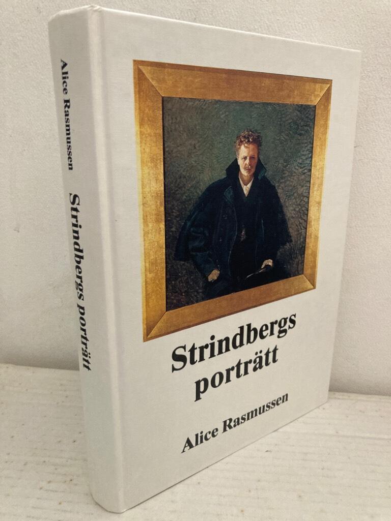 Strindbergs porträtt. Strindbergs porträtt utförda av bildkonstnärer samt Strindbergs verk i illustrerad utgåva