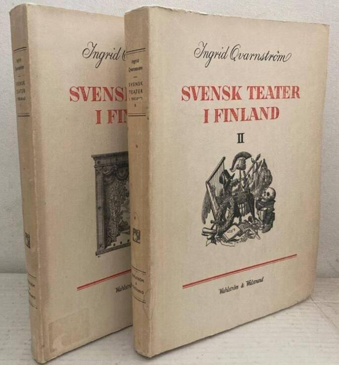 Svensk teater i Finland. I-II