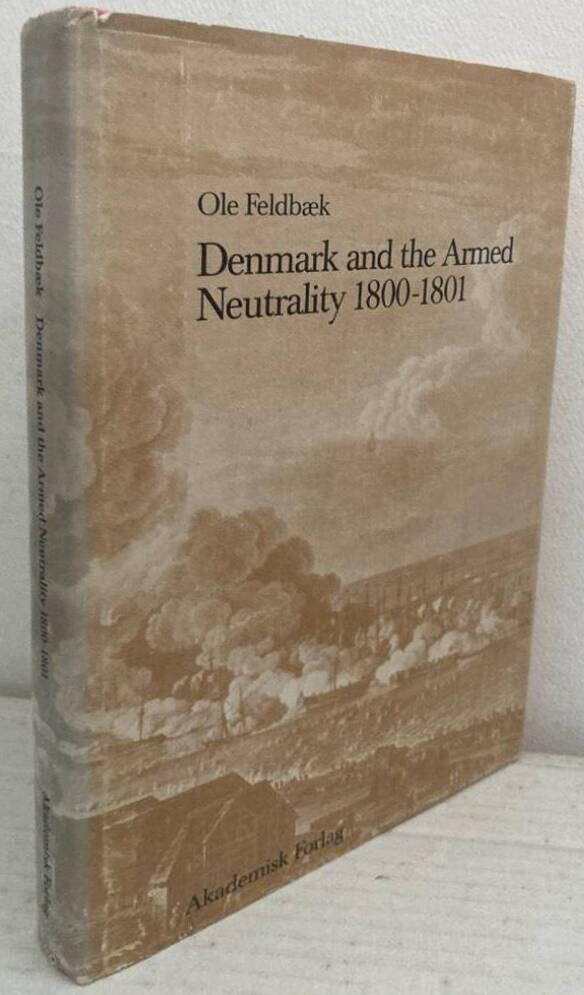 Denmark and the Armed Neutrality 1800-1801