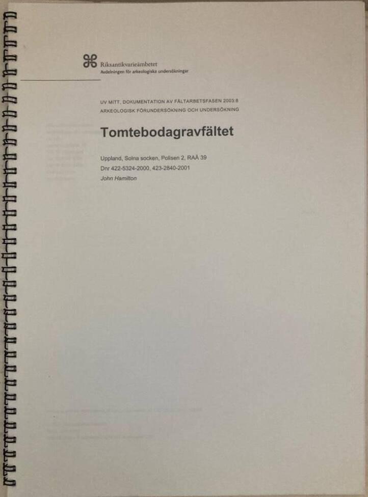 Tomtebodagravfältet. Uppland, Solna socken, Polisen 2, RAÄ 39