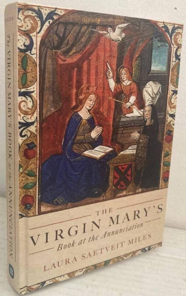 The Virgin Mary's book at the Annunciation. Reading, interpretation, and devotion in Medieval England