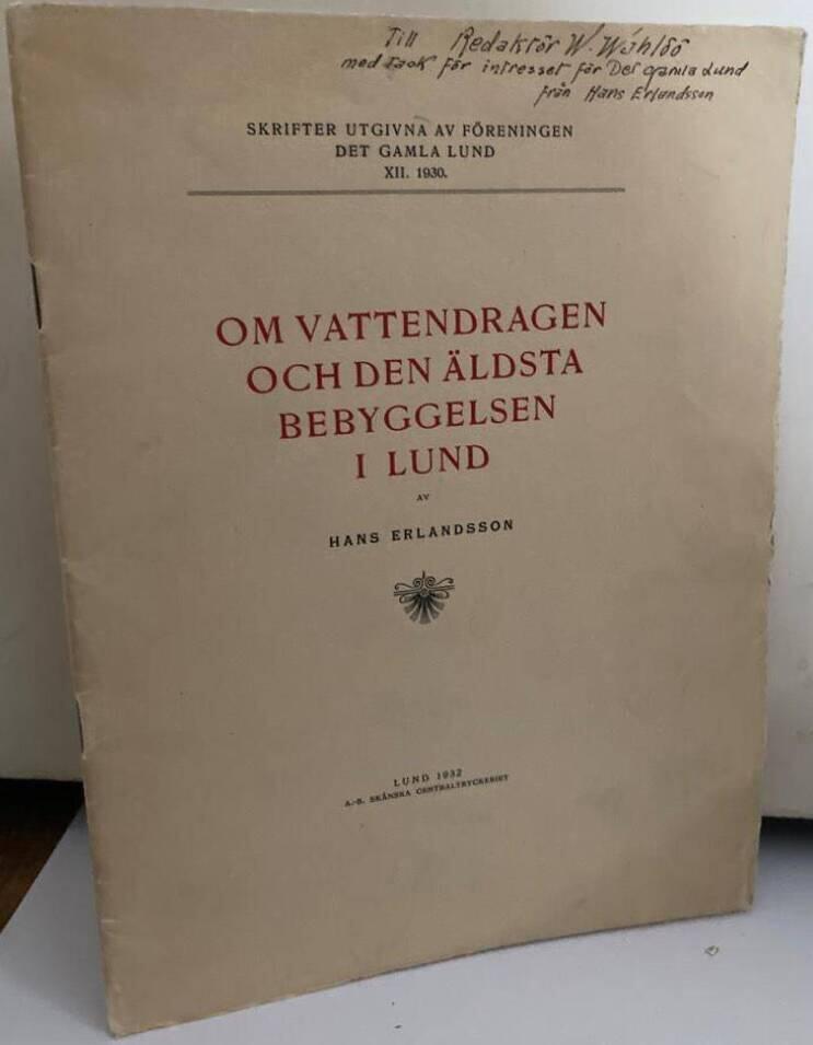 Om vattendragen och den äldsta bebyggelsen i Lund