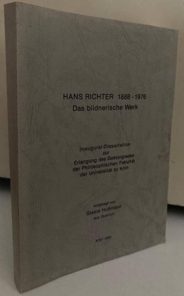 Hans Richter 1888-1976. Das bildnerische Werk