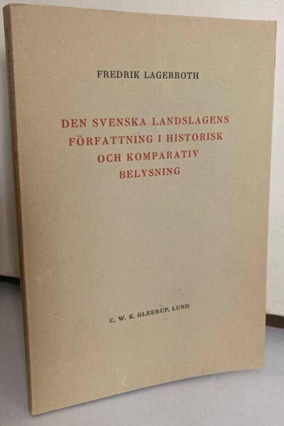 Den svenska landslagens författning i historisk och komparativ belysning
