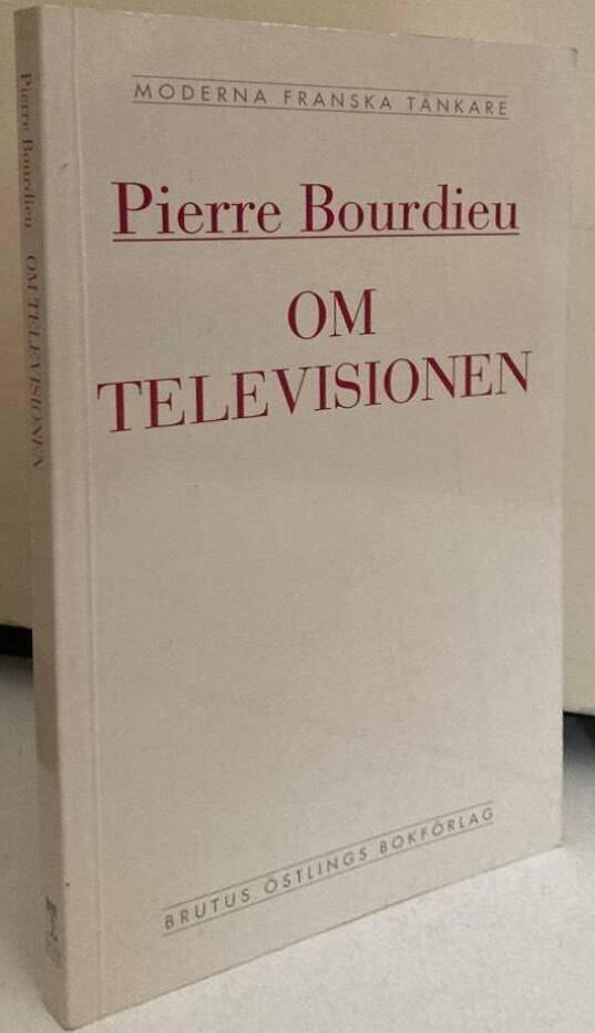 Om televisionen. Följd av Journalistikens herravälde