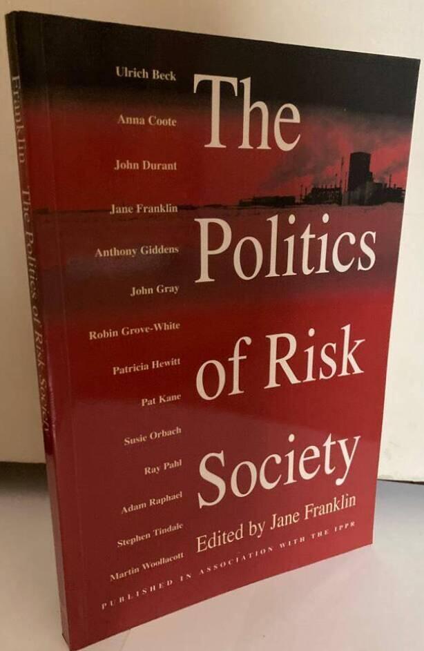 The Politics of Risk Society