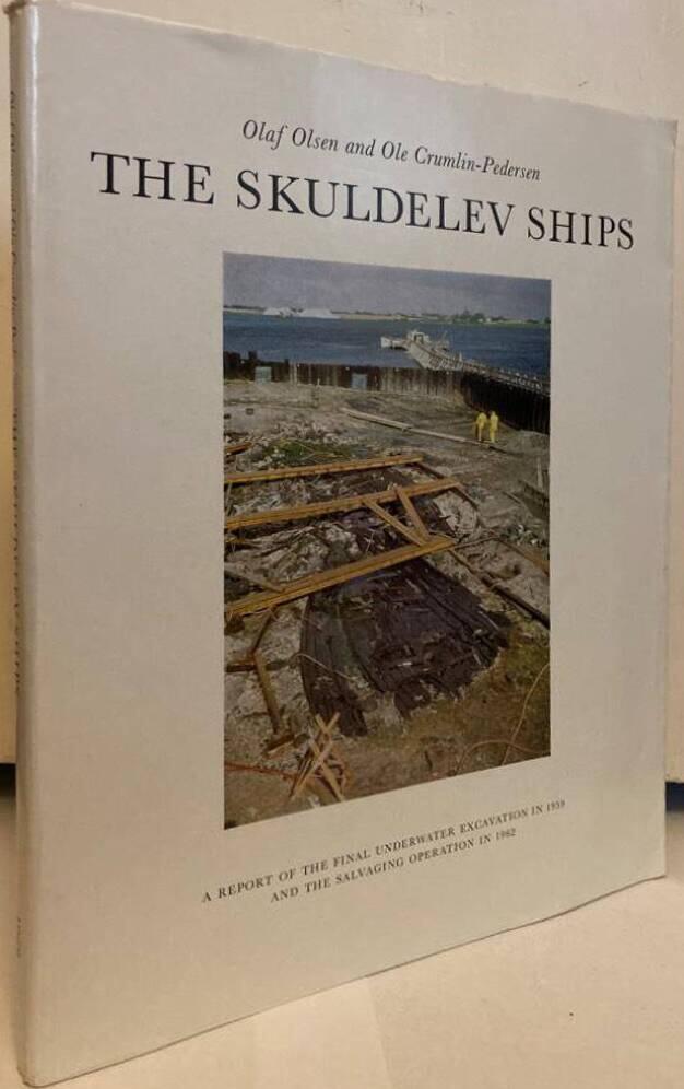 The Skuldelev Ships (II). A Report of the Final Underwater Excavation in 1959 and the Salvaging Operation in 1962
