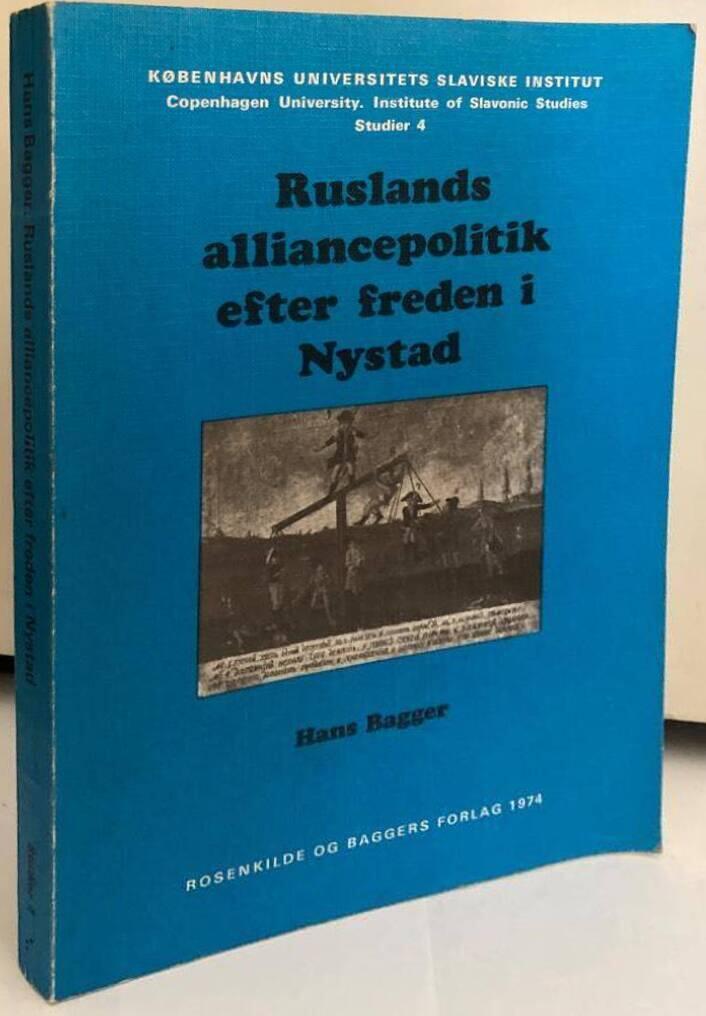 Ruslands alliancepolitik efter freden i Nystad. En studie i det slesvigske restitutionsspørgsmål indtil 1732