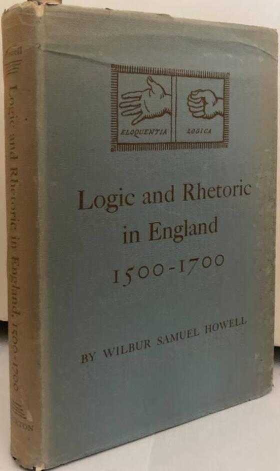 Logic and Rhetoric in England 1500-1700