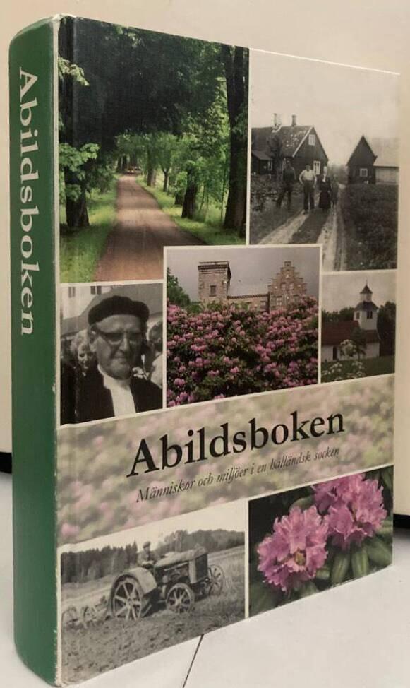 Abildsboken. Människor och miljöer i en halländsk socken