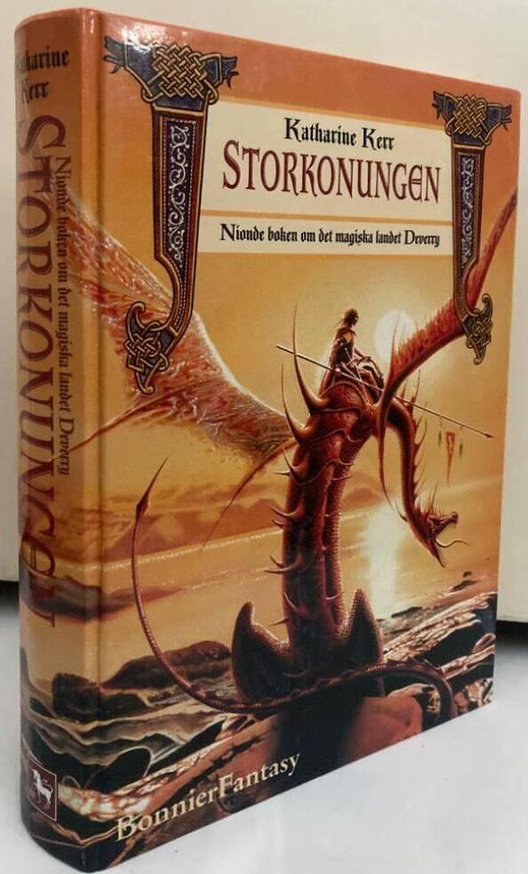 Storkonungen. Nionde boken om det magiska landet Deverry