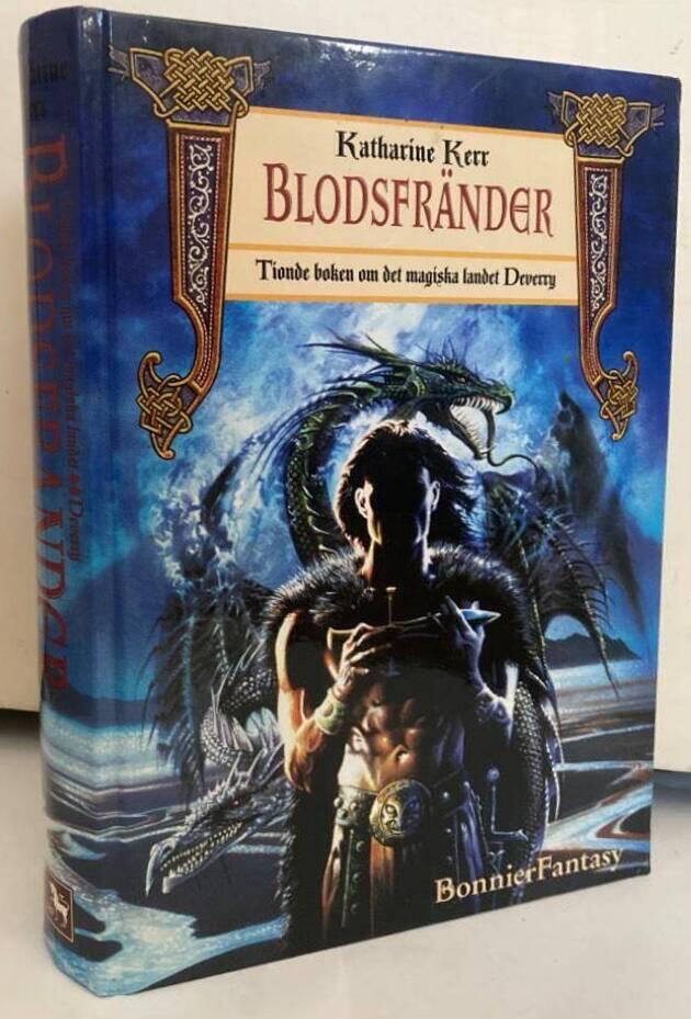 Blodsfränder. Tionde boken om det magiska landet Deverry