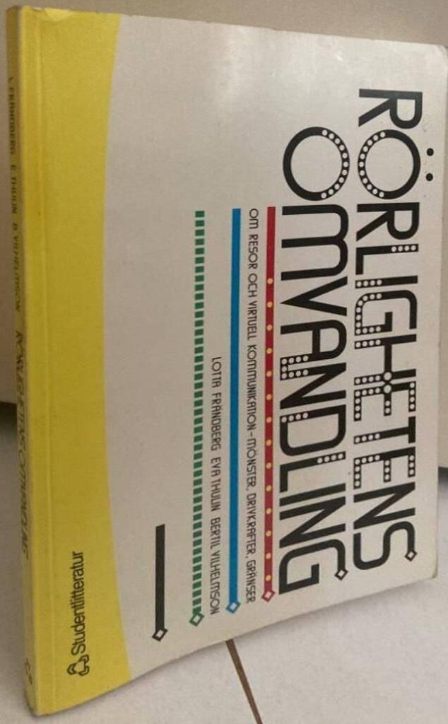 Rörlighetens omvandling. Om resor och virtuell kommunikation - mönster, drivkrafter, gränser