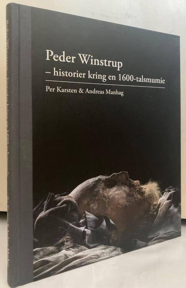 Peder Winstrup - historier kring en 1600-talsmumie