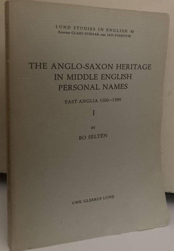 The Anglo-Saxon Heritage in Middle English Personal Names. East Anglia 1100-1399. I